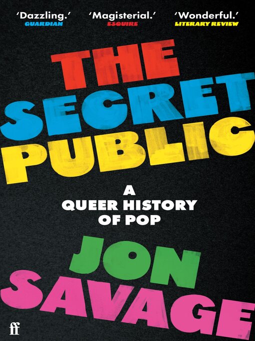 Title details for The Secret Public by Jon Savage - Available